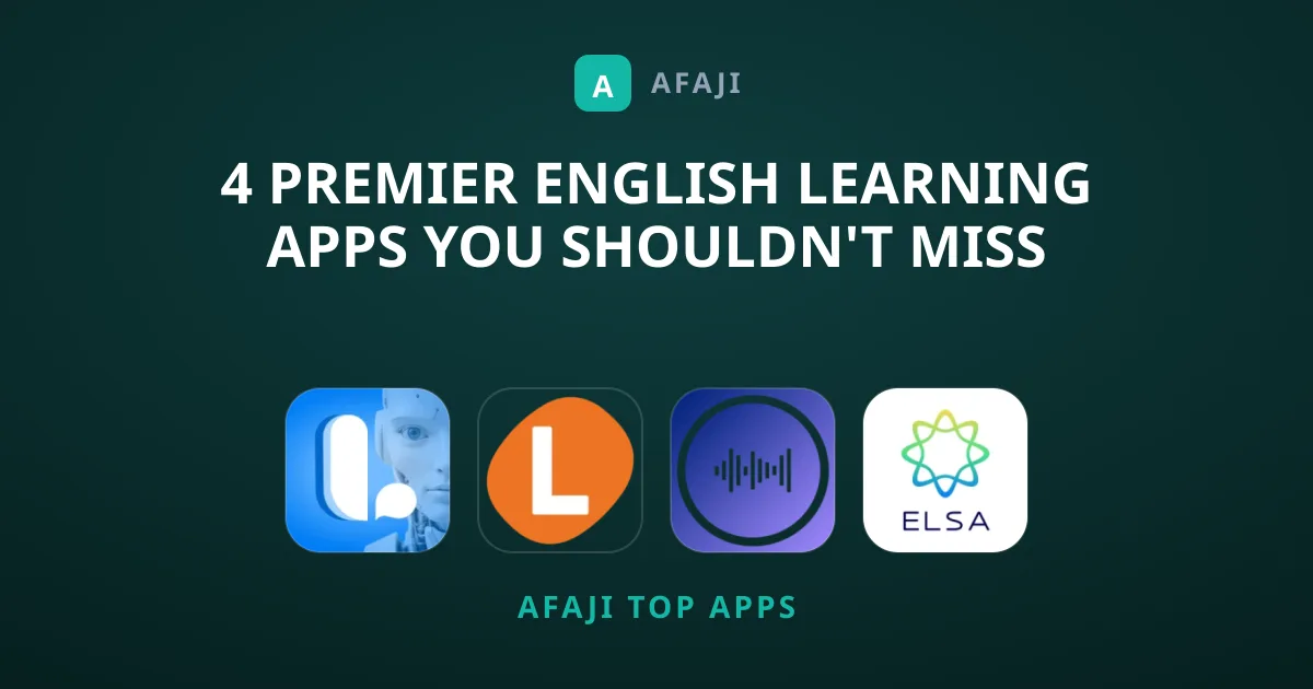 4 Premier English Learning Apps You Shouldn't Miss